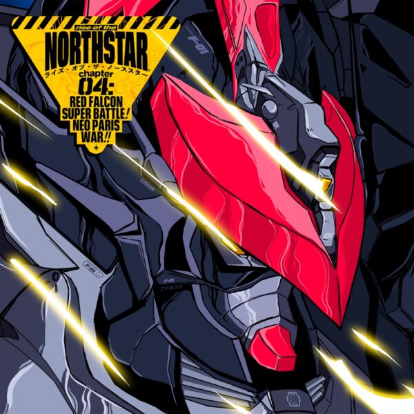 Rise Of The Northstar — Chapter 04: Red Falcon Super Battle! Neo Paris War!!