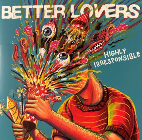 Better Lovers — Highly Irresponsible