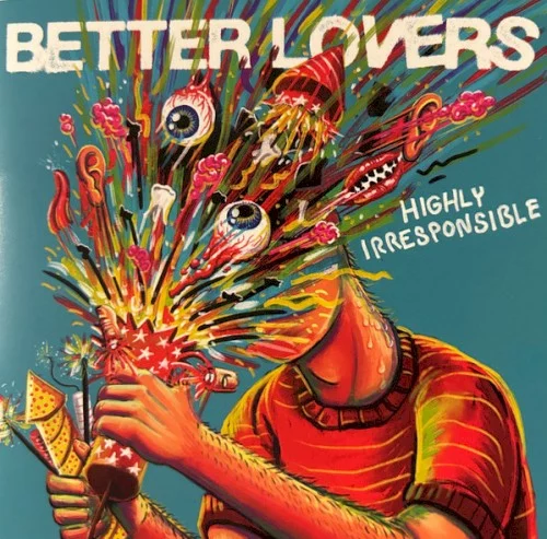 Better Lovers — Highly Irresponsible