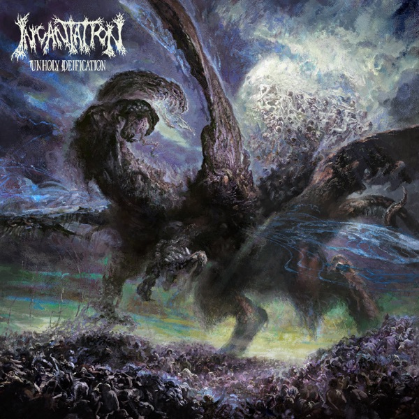 Incantation — Unholy Deification
