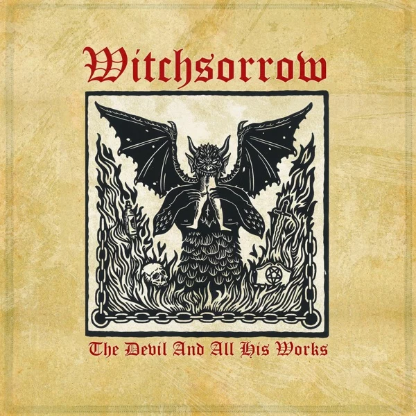 Witchsorrow — The Devil And All His Works