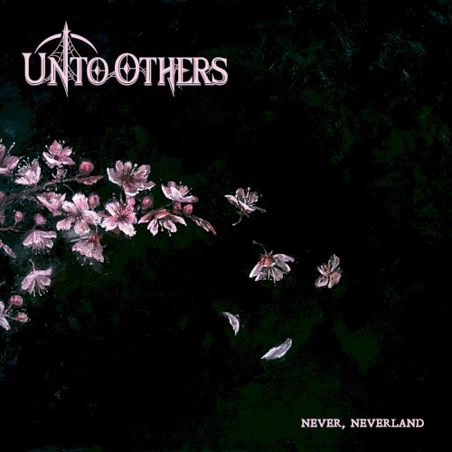Unto Others — Never, Neverland