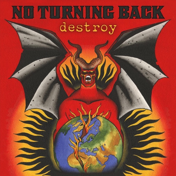 No Turning Back — Destroy