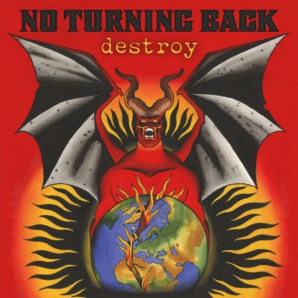 No Turning Back — Destroy