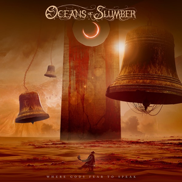 Oceans of Slumber — Where Gods Fear To Speak