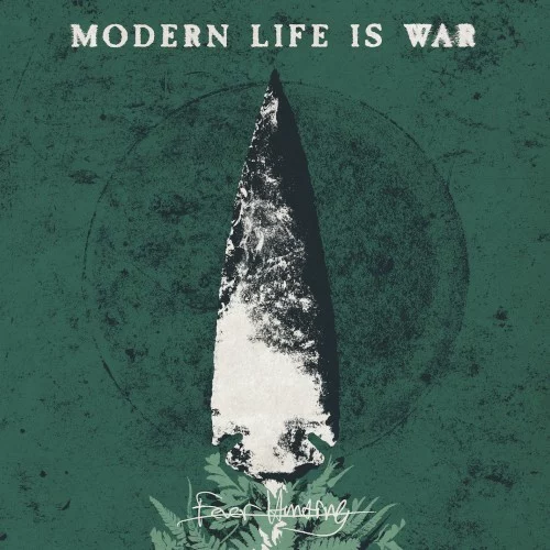 Modern Life Is War — Fever Hunting