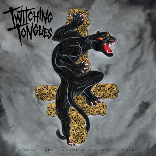 Twitching Tongues — Gaining Purpose Through Passionate Hatred