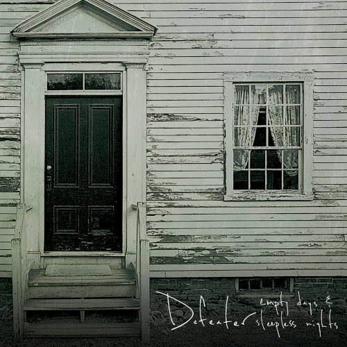 Defeater — Empty Days & Sleepless Nights