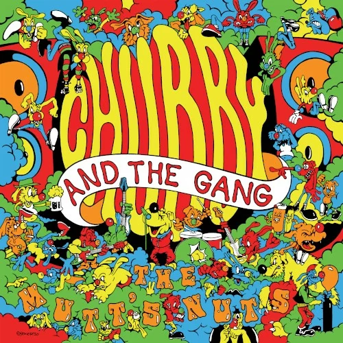 Chubby and the Gang — The Mutt's Nuts