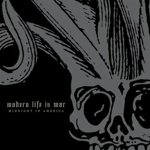 Modern Life Is War — Midnight in America