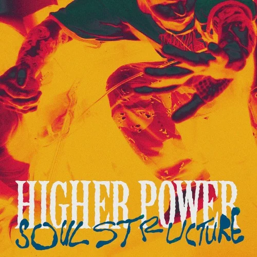 Higher Power — Soul Structure