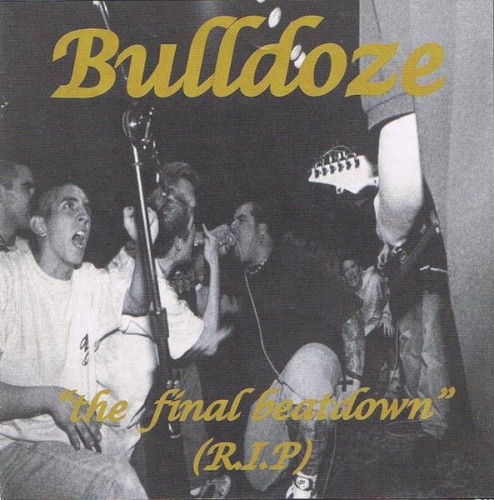 Bulldoze — The Final Beatdown