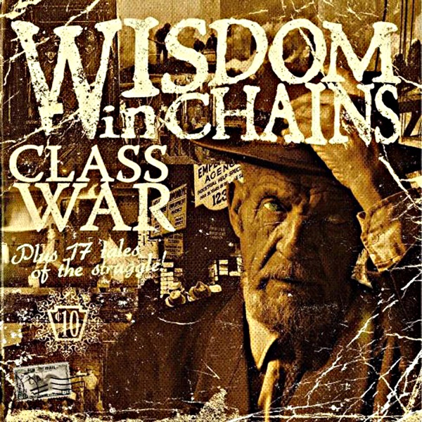 Wisdom in Chains — Class War