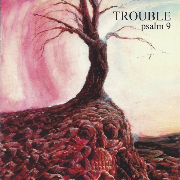 Trouble — Psalm 9