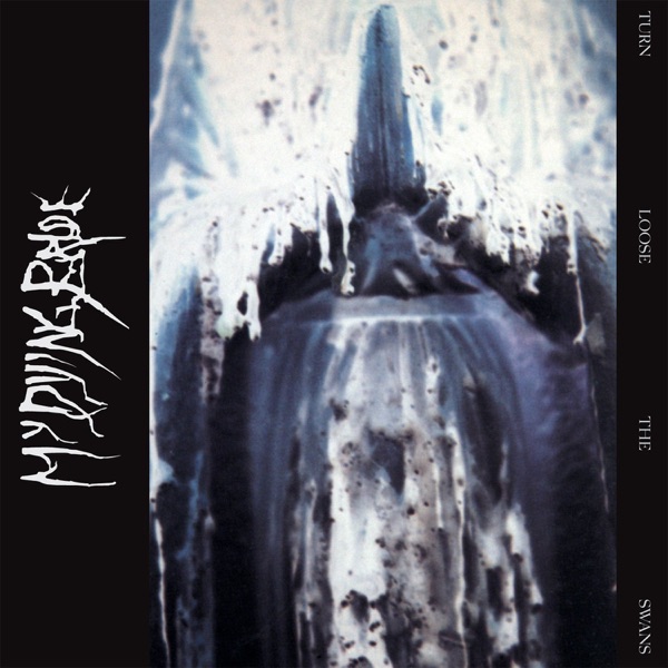 My Dying Bride — Turn Loose the Swans