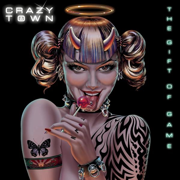 Crazy Town — The Gift of Game