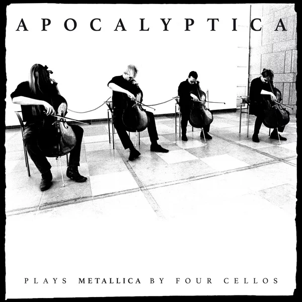 Apocalyptica — Plays Metallica by Four Cellos