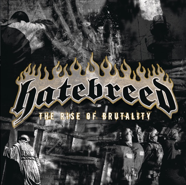 Hatebreed — The Rise of Brutality