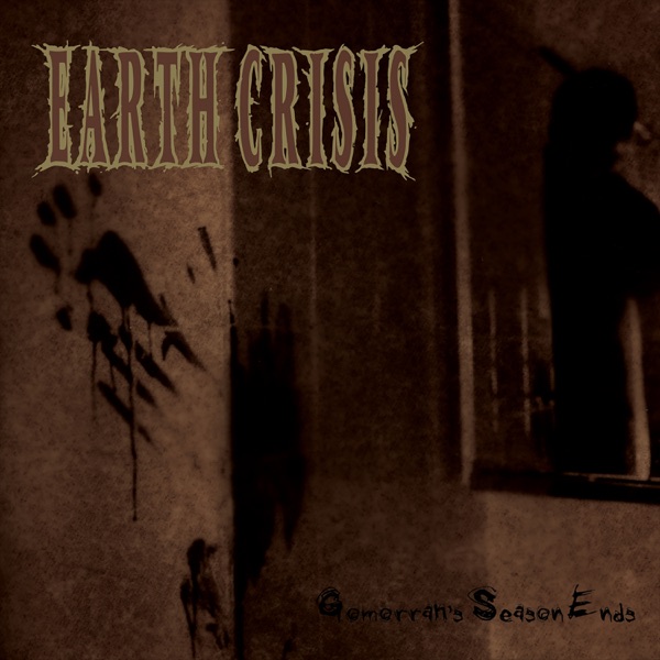 Earth Crisis — Gomorrah's Season Ends