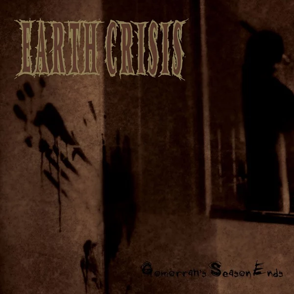 Earth Crisis — Gomorrah's Season Ends