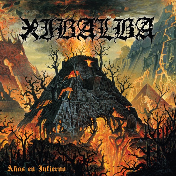 Xibalba — Anos en Infierno