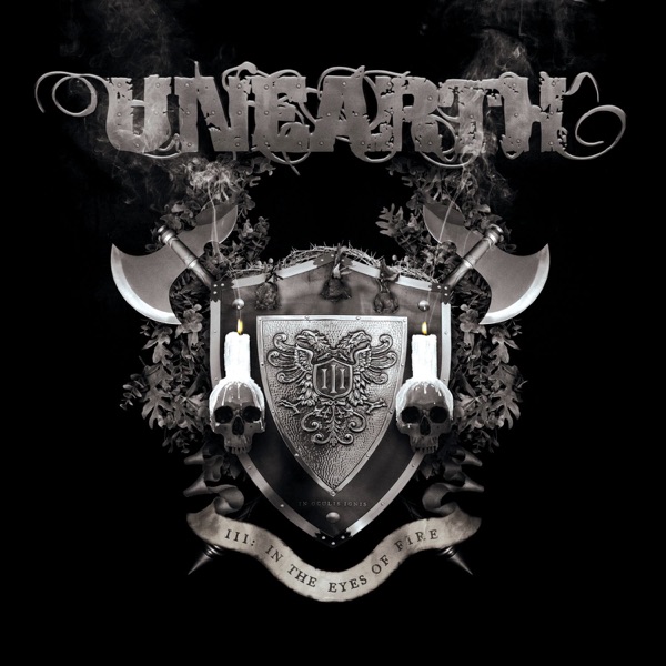 Unearth — III: In the Eyes of Fire