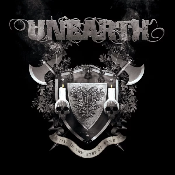 Unearth — III: In the Eyes of Fire