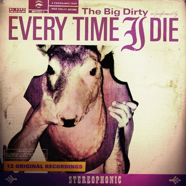 Every Time I Die — The Big Dirty