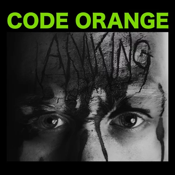 Code Orange — I Am King